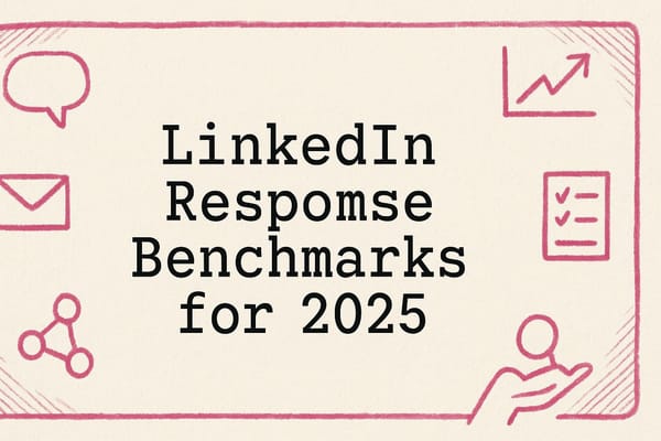 LinkedIn Response Benchmarks for 2025